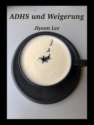 cover image of ADHS und Weigerung